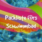 Packliste Schwimmbad Freibad Schwimmhalle